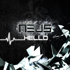 NEUS - Hello (Original Mix)