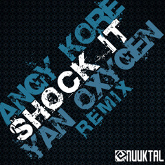 AnGy KoRe - Shock It (Yan Oxygen Remix) OUT NOW!!!