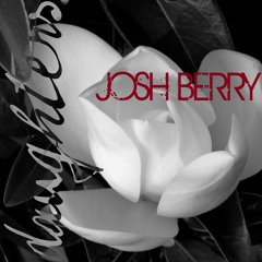 John Mayer - Daughters Cover by Josh Berry
