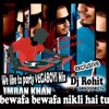 Bewafa Bewafa Nikli Hai Tu We Like The Party Vegaboys Mix Dj Rohit 9890358074 Mp3