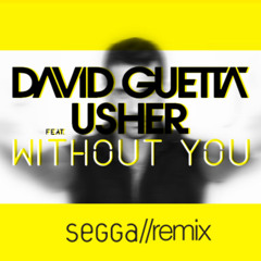 David Guetta Feat Usher - Without You (Sagi Kariv remix)