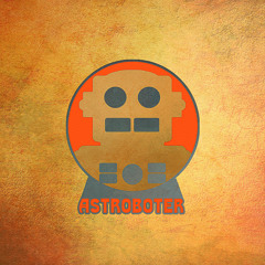 Astroboter - Astroboter (Snippet Mix)