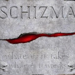 Schizma - Once Is Enough