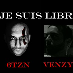 Je suis libre - Venzy L'venin & 6tzn (2012)