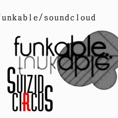 Funkable - Suizid-Circus (Original Track)