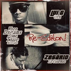 ZESARIO MC & LUI G "WHEN DREAMS COME TRUE" RE-EDITION (2012)
