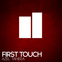 Taher.A & Azel - First Touch