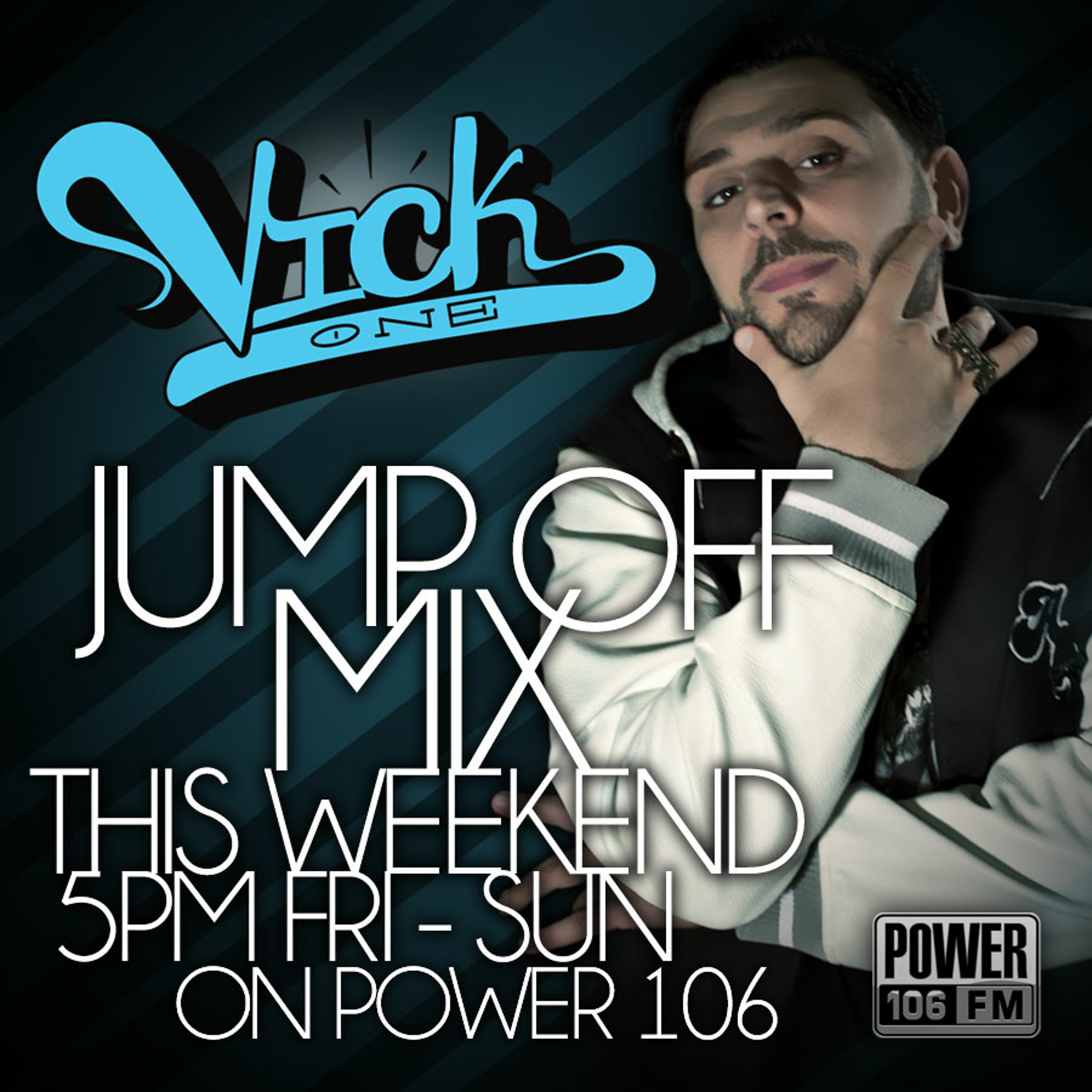 POWER 106 MIXES BY DJ VICK ONE