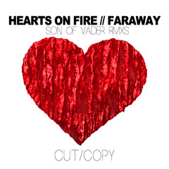 Cut Copy - Hearts On Fire (Son of Vader RMX)