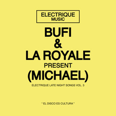 Bufi & La Royale - Michael