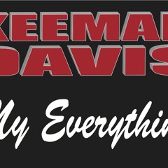 My Everything - Keemar Davis