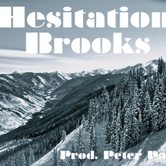 Hesitation (Produced by Peter Parker)