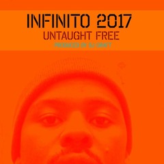 Infinito 2017 - Untaught free (prod DJ Graft) (2012)