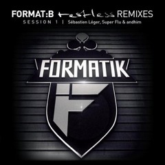 Format:B - Atomizer (Sébastien Léger remix) - Formatik (out now!)