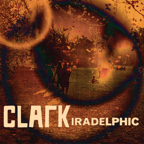 Clark - Secret (taken from Iradelphic)