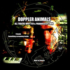 -WIN-have to choose -doppler animals-vinyls limited250ex-winprod 2010