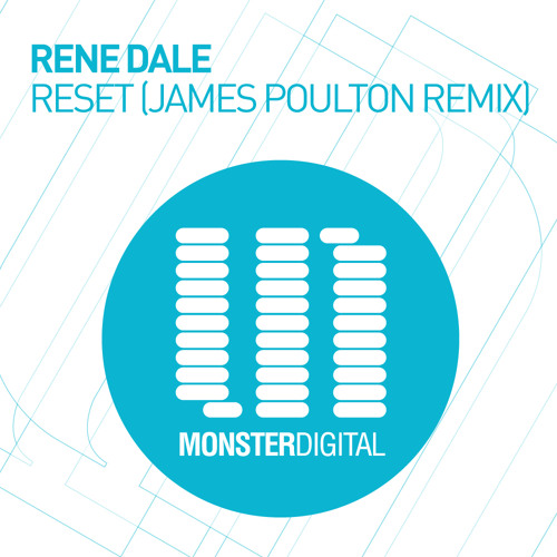 Rene Dale - Reset (James Poulton Remix)