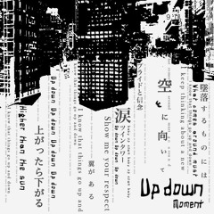 MOMENT "Up Down (Pro.TND)"