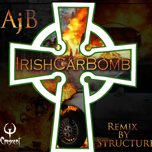 AjB IrishCarBomb(Structure Rmx) Beatport Exclusive March 16th,2012-Crescent Records