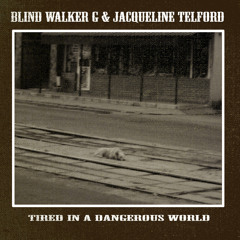 Jacqueline Telford & Blind Walker G- Child Of War