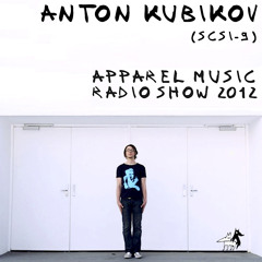 Anton Kubikov (SCSI-9): Apparel Music Radio show