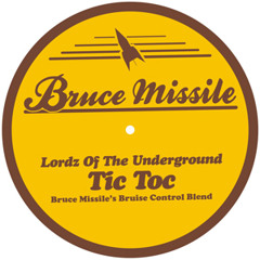 LordzOfTheUnderground - Tic Toc (Bruce Missile´s Bruise Control Blend)