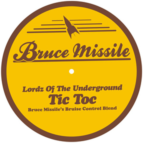LordzOfTheUnderground - Tic Toc (Bruce Missile´s Bruise Control Blend)