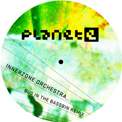 Innerzone Orchestra - Bug In The Bassbin Ben Vedren's Grasshopper Remix SOUNDCLOUD EDIT