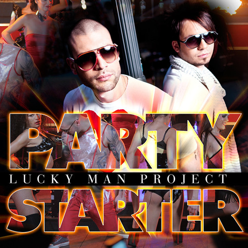Lucky Man Project - Party Starter ( Original Club Extended )