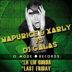 HAPURICE & XARLY VS DJ GALAS - Last Friday - (klubb Mix) - (Promo)