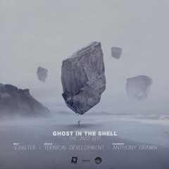 Ghost In The Shell (JazzEdit) - V.Raeter X Anthony Drawn X Teknical Development