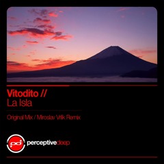 Vitodito - La Isla [Perceptive Deep]