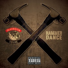 Slaughterhouse - Hammer Dance