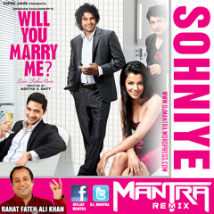 Will You Marry Me - Sohniye [Mantra Remix]