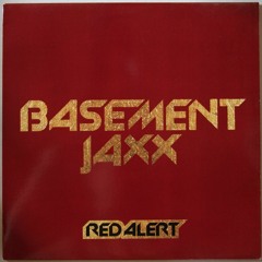 Red Alert (CA's 2012 Edit)- Basement Jaxx