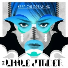 Little Jinder - Keep On Dreaming (The Living Graham Bond Remix)
