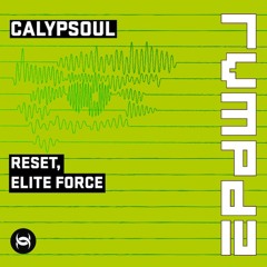 [RVMPD] Reset!, Elite Force - Calypsoul (TASTER)