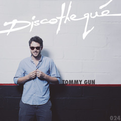 Discotheque Mix 024 - Tommy Gun