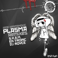 Igor Krsmanovic - Plasma (S.K.A.M. Remix)