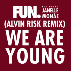 We Are Young (Alvin Risk Remix)