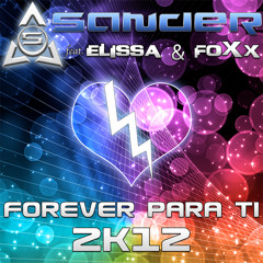 Forever Para Ti 2k12 (Raggaeton Redux Video Edit) - Sander feat. Elissa & FoXx