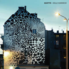 Martyn - Hello Darkness (Radio Edit)