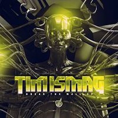 Tim Ismag - Break The Wall (CLIP) (OUT NOW ON SCREWLOOSE !)