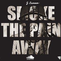 Smoke The Pain Away (Produced by 9th Wonder)