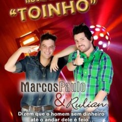 Marcos Paulo e Rulian – Toinho