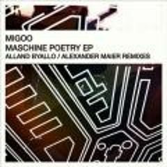 Migoo - Maschine Poetry (Alexander Maier Remix)