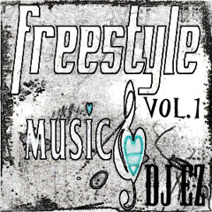 Dj Ez best freestyle hitz