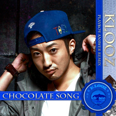 CHOCOLATE SONG (PLAYBOY ANSWER REMIX) (PROD.BY IZAKU)