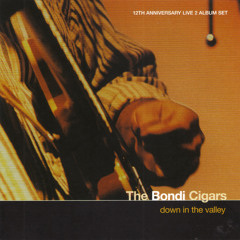 Howling At The Moon (Live) - Bondi Cigars