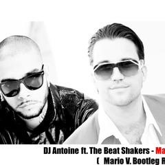 Dj antoine ft. The Beat Shakers - Ma Cherie (Mario V. Bootleg Remix)